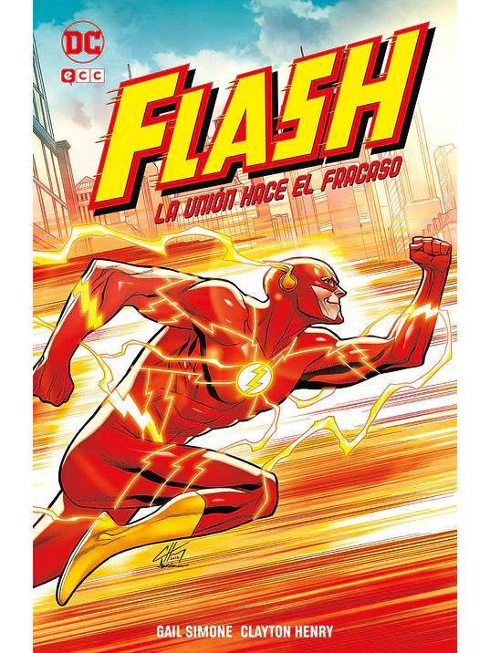 FLASH: LA UNI”N HACE EL FRACASO - ECC 1