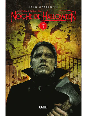 JOHN CARPENTER: HISTORIAS PARA UNA NOCHE DE HALLOWEEN VOL. 1 DE 7 - ECC