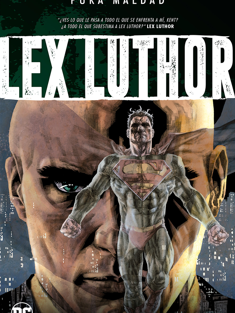 PURA MALDAD: LEX LUTHOR - ECC 1