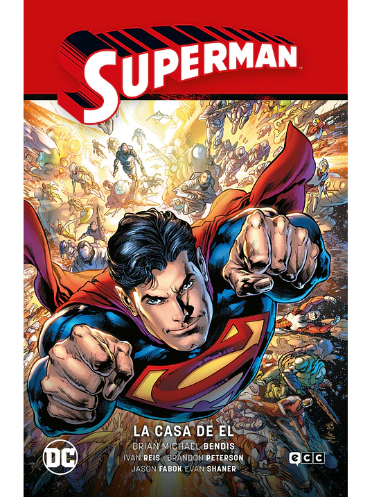 SUPERMAN VOL. 03: LA CASA DE EL SUPERMAN SAGA - LA SAGA DE LA UNIDAD PARTE 3 - ECC 1