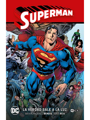 SUPERMAN VOL. 04: LA VERDAD SALE A LA LUZ SUPERMAN SAGA LA VERDAD PARTE 1 - ECC