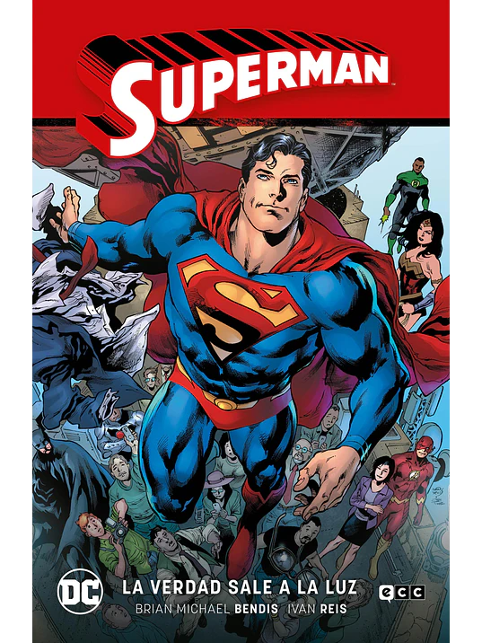 SUPERMAN VOL. 04: LA VERDAD SALE A LA LUZ SUPERMAN SAGA LA VERDAD PARTE 1 - ECC 1