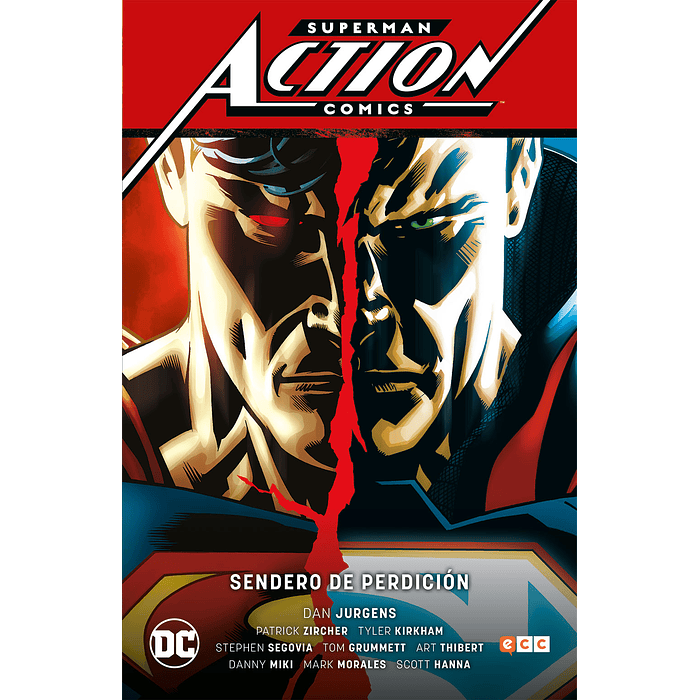 SUPERMAN: ACTION COMICS VOL. 01: SENDERO DE PERDICI”N SUPERMAN SAGA - RENACIMIENTO PARTE 1 - ECC