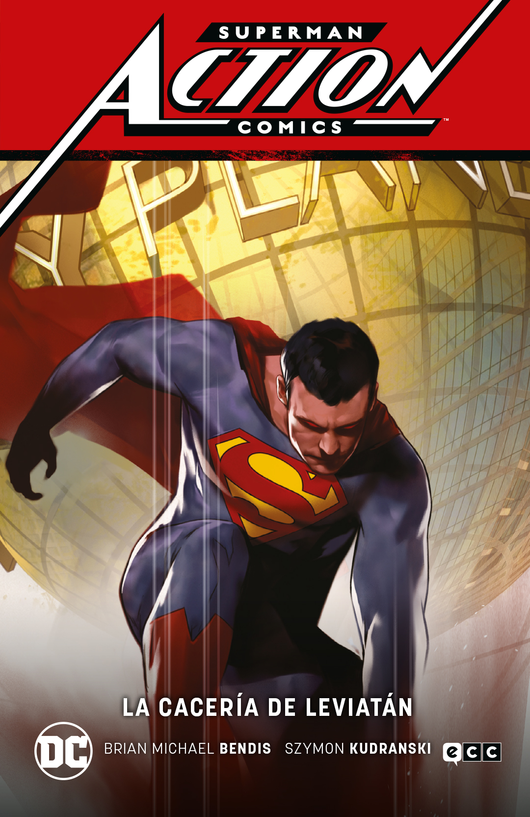 SUPERMAN: ACTION COMICS VOL. 3 - LA CACERA DE LEVIATN SUPERMAN SAGA - LEVIATN PARTE 3 - ECC