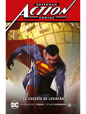 SUPERMAN: ACTION COMICS VOL. 3 - LA CACERA DE LEVIATN SUPERMAN SAGA - LEVIATN PARTE 3 - ECC