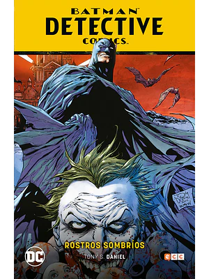 BATMAN: DETECTIVE COMICS VOL. 01 - ROSTROS SOMBR_S BATMAN SAGA - NUEVO UNIVERSO PARTE 1 - ECC