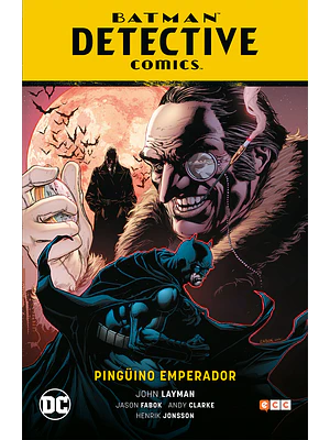 BATMAN: DETECTIVE COMICS VOL. 02 - PINGðNO EMPERADOR BATMAN SAGA - NUEVO UNIVERSO PARTE 2 - ECC