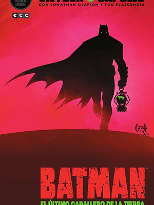 BATMAN: EL _TIMO CABALLERO DE LA TIERRA VOL. 01 DE 3 - ECC