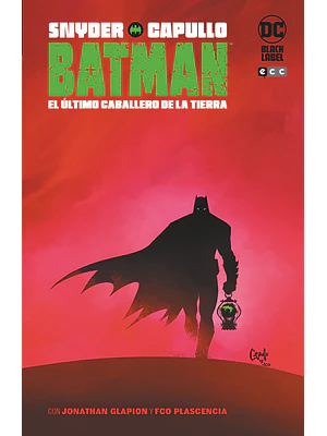 BATMAN: EL _TIMO CABALLERO DE LA TIERRA - ECC