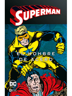 SUPERMAN: EL HOMBRE DE ACERO VOL. 3 DE 4 SUPERMAN LEGENDS - ECC