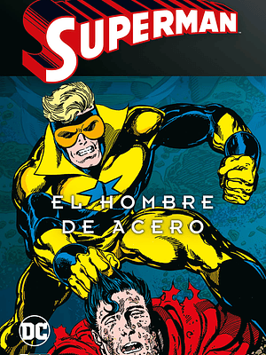 SUPERMAN: EL HOMBRE DE ACERO VOL. 3 DE 4 SUPERMAN LEGENDS - ECC