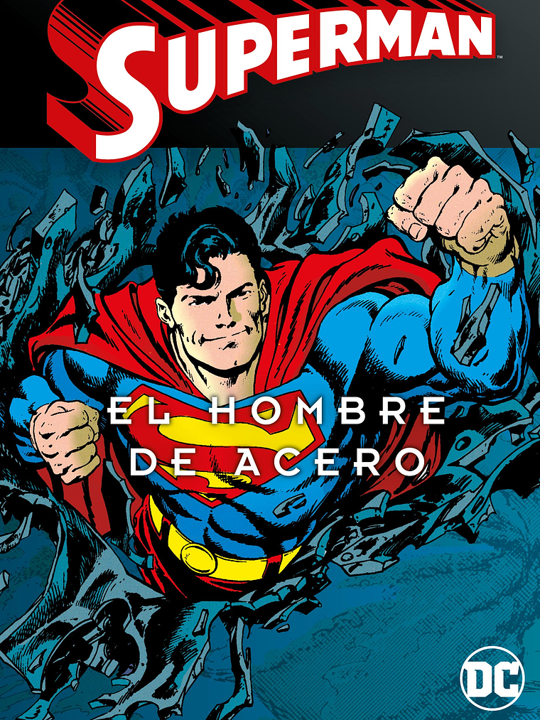 SUPERMAN: EL HOMBRE DE ACERO VOL. 4 DE 4 SUPERMAN LEGENDS - ECC 1