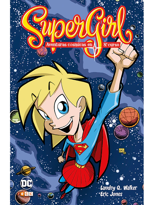 SUPERGIRL: AVENTURAS C”SMICAS EN OCTAVO CURSO - ECC 1