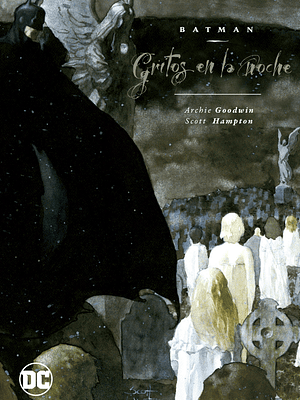 BATMAN: GRITOS EN LA NOCHE - ECC