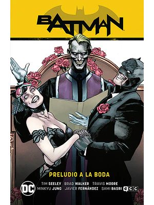 BATMAN VOL. 09: PRELUDIO A LA BODA BATMAN SAGA CAMINO AL ALTAR PARTE 3 - ECC