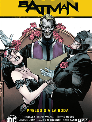 BATMAN VOL. 09: PRELUDIO A LA BODA BATMAN SAGA CAMINO AL ALTAR PARTE 3 - ECC