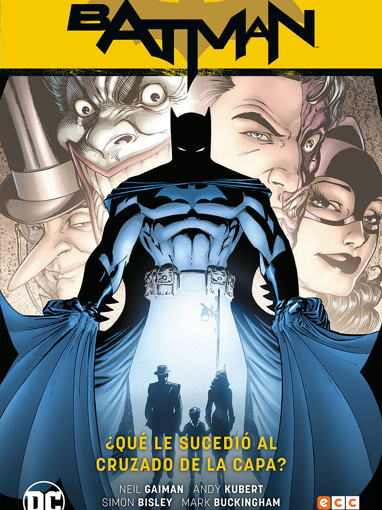 BATMAN VOL. 08: QU LE SUCEDI AL CRUZADO DE LA CAPA BATMAN SAGA - BATMAN R.I.P. PARTE 6 - ECC 1