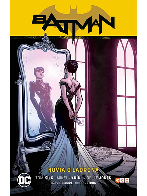 BATMAN VOL. 08: NOVIA O LADRONA BATMAN SAGA - CAMINO AL ALTAR PARTE 2 - ECC
