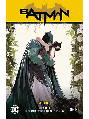 BATMAN VOL. 10: LA BODA BATMAN SAGA - CAMINO AL ALTAR PARTE 4 - ECC