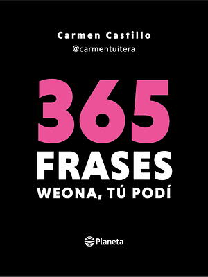 365 FRASES WEONA, TU PODI - PLANETA