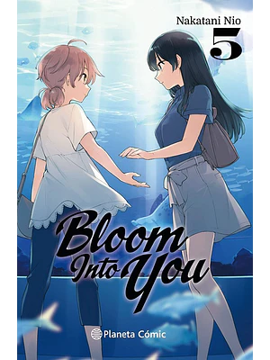 BLOOM INTO YOU 05 - PLANETA