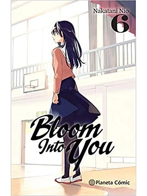 BLOOM INTO YOU 06 - PLANETA