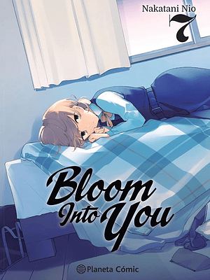 BLOOM INTO YOU 07 - PLANETA