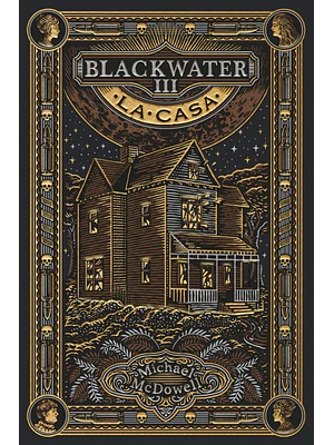 BLACKWATER 03: LA CASA - BLACKIE BOOKS