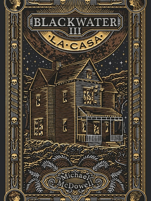 BLACKWATER 03: LA CASA - BLACKIE BOOKS