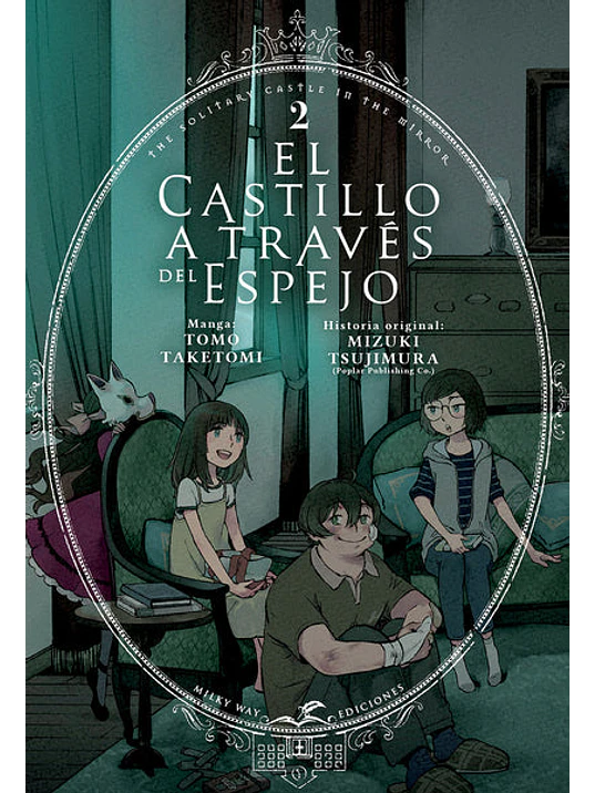 EL CASTILLO A TRAVES DEL ESPEJO 02 - MILKY WAY 1