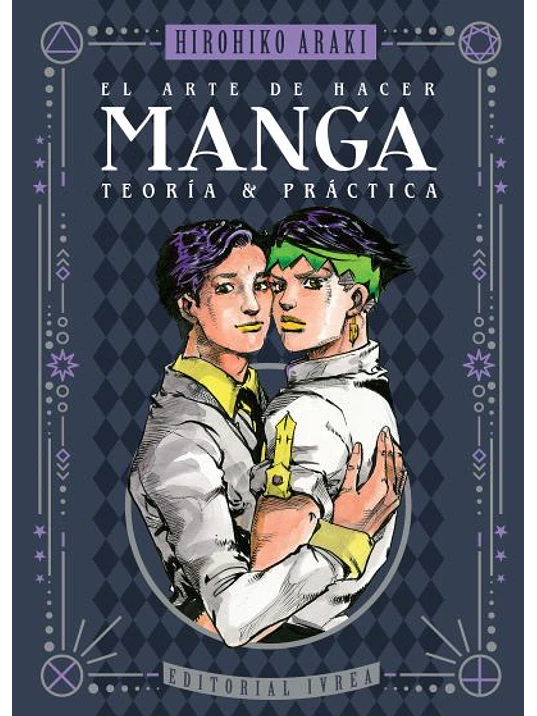 EL ARTE DE HACER MANGA: TEORIA Y PRACTICA - IVREA ESPANA 1