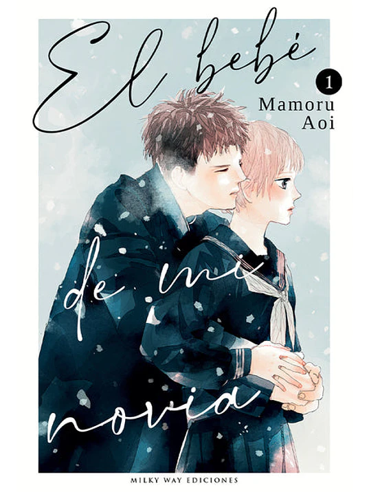 EL BEBE DE MI NOVIA 01 - MILKY WAY 1