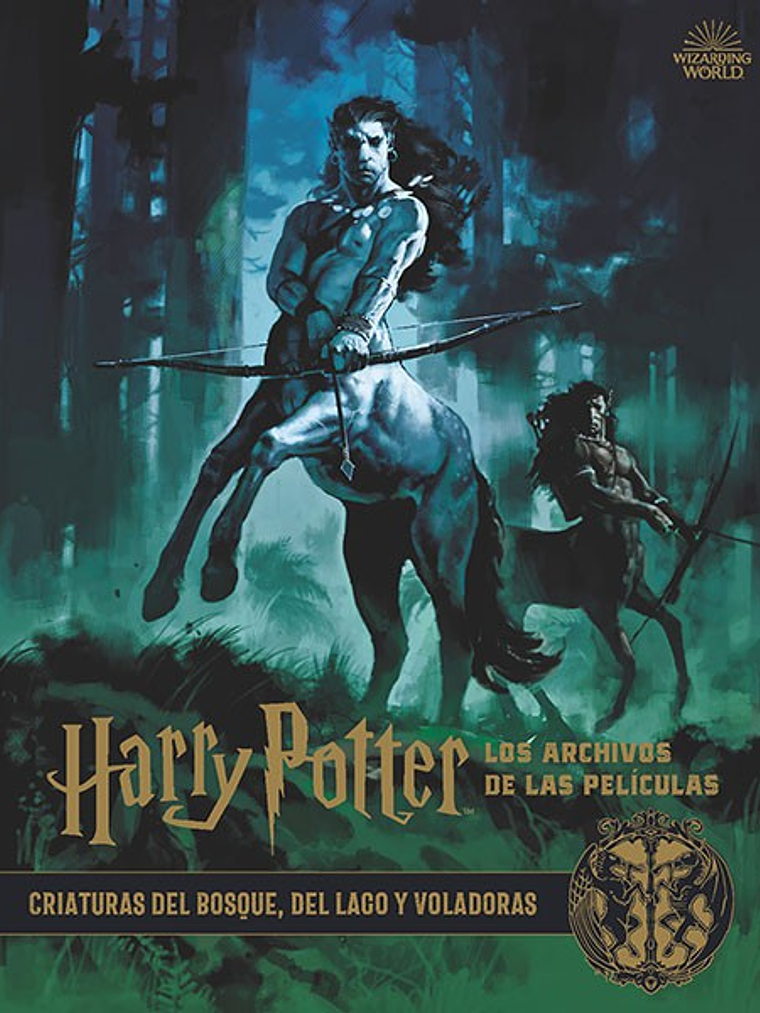 HARRY POTTER: LOS ARCHIVOS DE LAS PELICULAS 01 CRIATURAS DEL BOSQUE, DEL LAGO Y VOLADORAS - NORMA 1