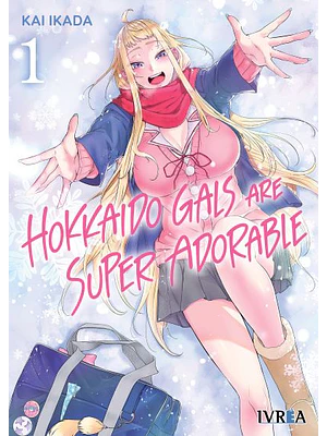 HOKKAIDO GALS ARE SUPER ADORABLE 01 - IVREA ESPANA