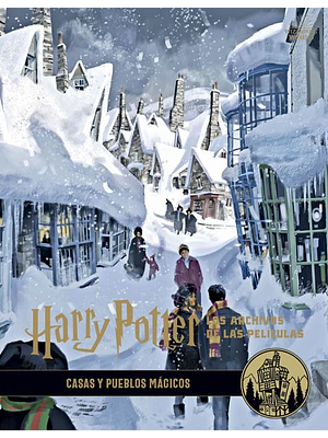 HARRY POTTER: LOS ARCHIVOS DE LAS PELICULAS 10 CASAS Y PUEBLOS MGICOS - NORMA
