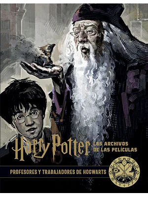 HARRY POTTER: LOS ARCHIVOS DE LAS PELICULAS 11 PROFESORES Y TRABAJADORES DE HOGWARTS - NORMA