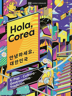 HOLA, COREA. VIAJES PARA REGALAR - DK