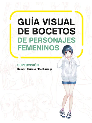 GUÍA VISUAL DE BOCETOS DE PERSONAJES FEMENINOS - NORMA