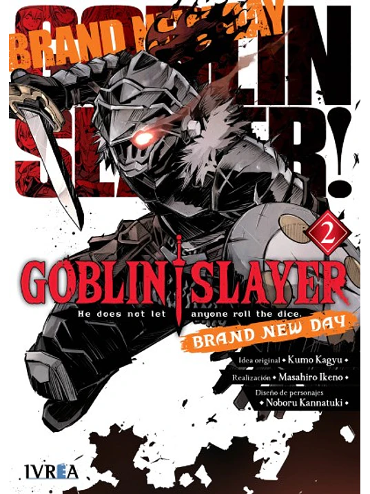 GOBLIN SLAYER BRAND NEW DAY 02 - IVREA ESPANA 1