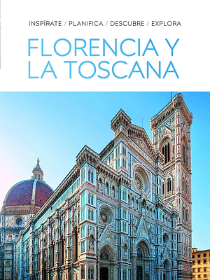GUIA VISUAL FLORENCIA Y LA TOSCANA - DK