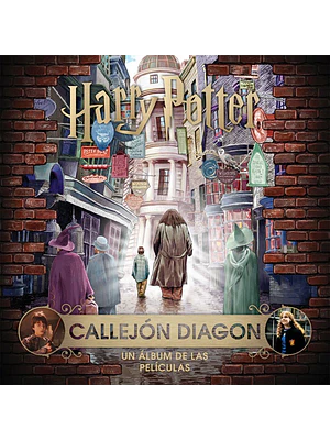 J.K. ROWLINGÇS WIZARDING WORLD: CALLEJON DIAGON.UN ALBUM DE LAS PELICULAS - NORMA