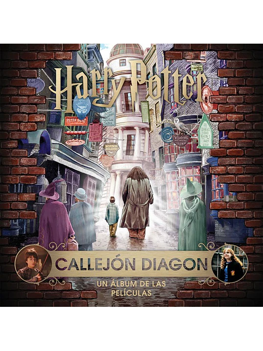 J.K. ROWLINGÇS WIZARDING WORLD: CALLEJON DIAGON.UN ALBUM DE LAS PELICULAS - NORMA 1