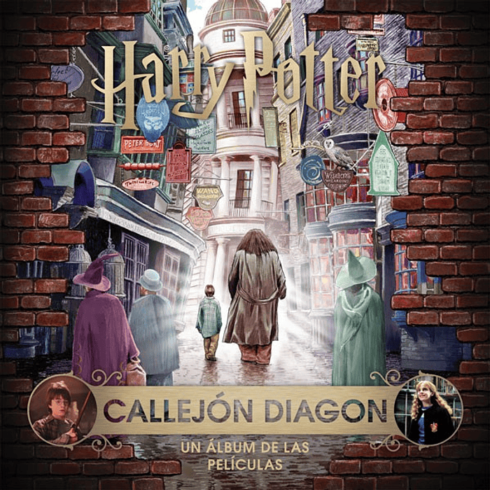 J.K. ROWLINGÇS WIZARDING WORLD: CALLEJON DIAGON.UN ALBUM DE LAS PELICULAS - NORMA