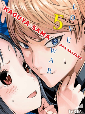 KAGUYA-SAMA: LOVE IS WAR 05 - IVREA ESPANA