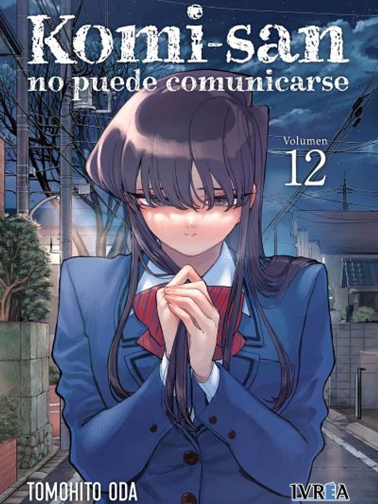 KOMI-SAN NO PUEDE COMUNICARSE 12 - IVREA ESPANA 1