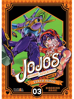 JOJO«S BIZARRE ADVENTURES PARTE 5 VENTO AUREO - 03 - IVREA ESPANA