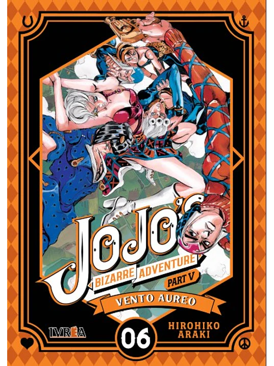 JOJO«S BIZARRE ADVENTURES PARTE 5 VENTO AUREO - 06 - IVREA ESPANA 1