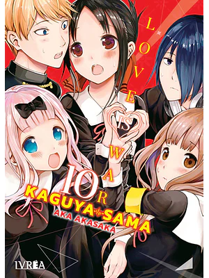 KAGUYA-SAMA: LOVE IS WAR 10 - IVREA ESPANA