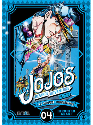 JOJO«S BIZARRE ADVENTURES PARTE 3 STARDUST CRUSADERS - 04 - IVREA ESPANA
