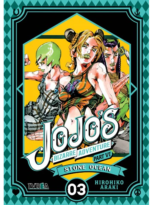 JOJO«S BIZARRE ADVENTURES PARTE 6 STONE OCEAN - 03 - IVREA ESPANA 1